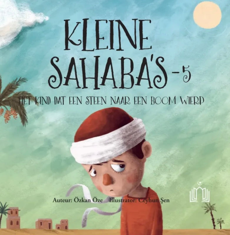 Kleine Sahaba's Deel 5 - Het Kind Dat Een Steen Naar Een Boom Wierp
