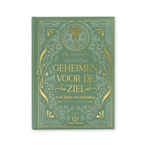 Geheimen voor de ziel - in de daden van aanbidding