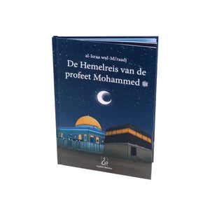 De hemelreis van de profeet Mohammed ﷺ