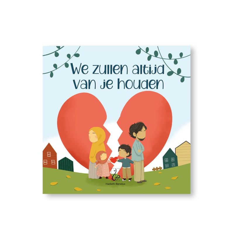 WE ZULLEN ALTIJD VAN JE HOUDEN