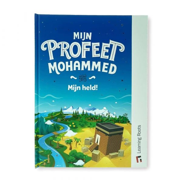 Mijn Profeet Mohammed ﷺ - Mijn held!