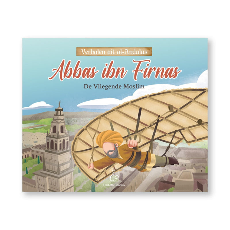 VERHALEN UIT AL-ANDALUS - ABBAS IBN FIRNAS