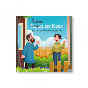 Karim en Kees - Zie het goede in elke situatie