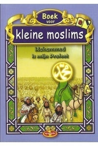 Kleine moslim deel 8 ( Mohammed is mijn profeet )