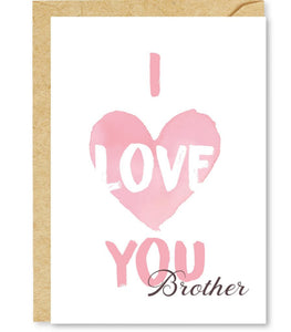 I love you brother