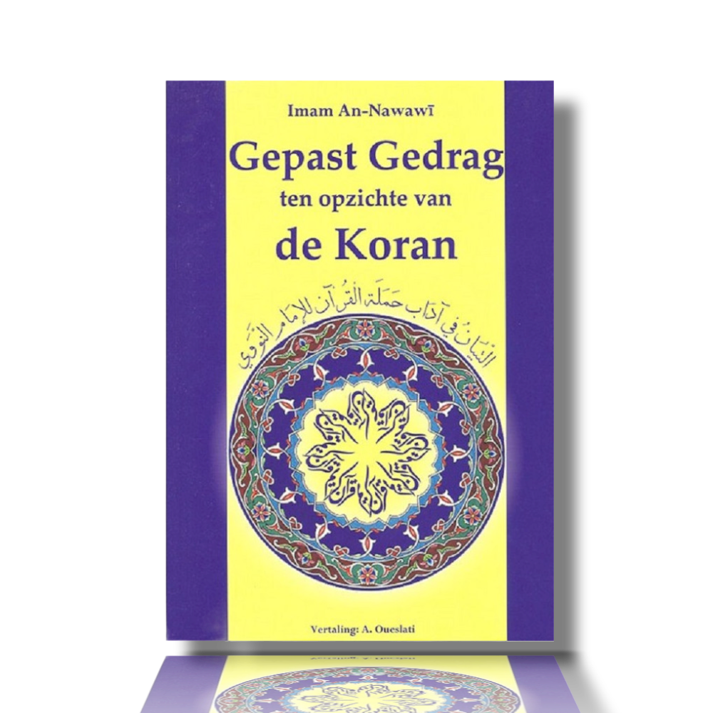Gepast Gedrag ten Opzichte van de Koran