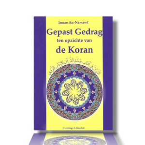 Gepast Gedrag ten Opzichte van de Koran