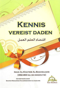Kennis vereist daden