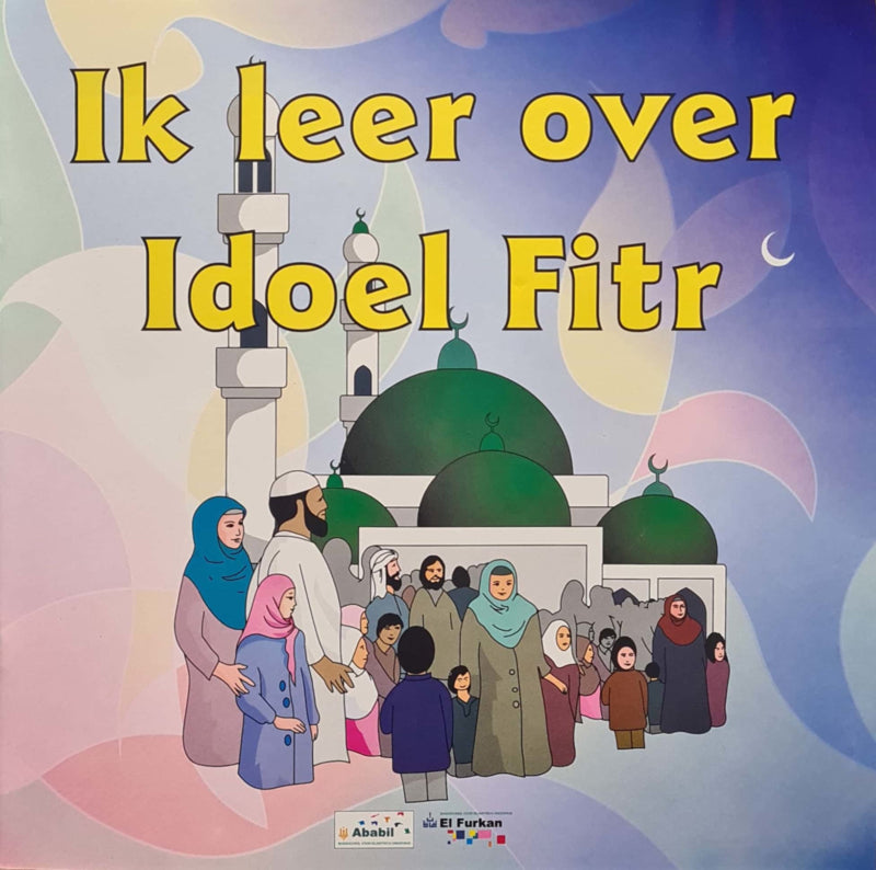 Ik leer over Idoel Fitr