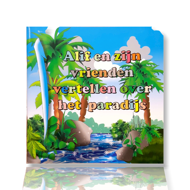 Alif en zijn vrienden vertellen over het paradijs