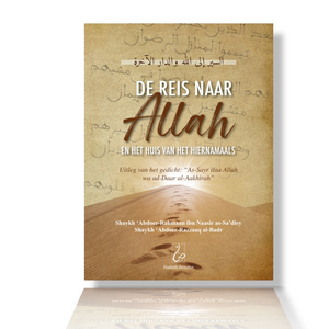 De reis naar Allah en het huis van het hiernamaals